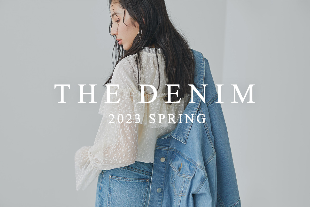 THE DENIM 2023 SPRING
